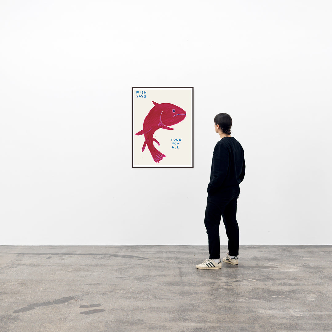 David Shrigley / Fish says fuck you all