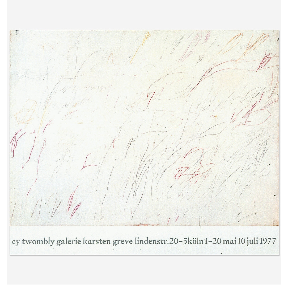 Cy Twombly / Galerie Karsten Greve, Köln 1977