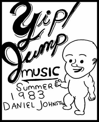 Daniel Johnston / Yip Jump Music album cover poster
