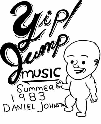 Daniel Johnston / Yip Jump Music album cover poster